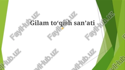gilam toʻqish sanʼati — PPTX