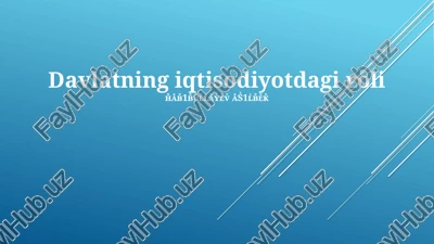 davlatning iqtisodiyotdagi roli — PPTX