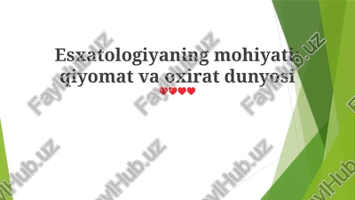 esxatologiyaning mohiyati: qiyomat va oxirat dunyosi — PPTX
