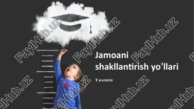 jamoani shakllantirish yoʻllari — PPTX