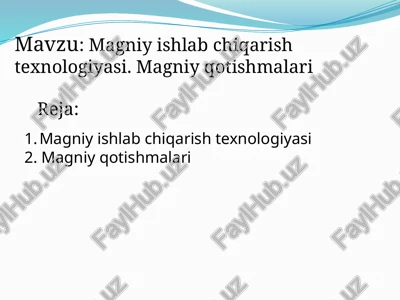 magniyishlabchiqarishtexnologiyasi.magniyqotishmalari — PPTX