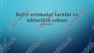 bufer eritmalar tarkibi va ishlarilish sohasi — PPTX