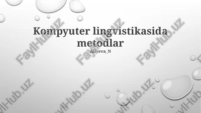 kompyuter lingvistikasida metodlar — PPTX