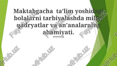 kanadalik 5 viloyatdagi 20 kundalik maktabgacha ta'lim mashg'ulotlarida hurmat, mas'uliyat, halollik kabi milliy qadriyatlar — PPTX