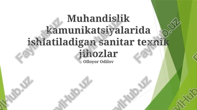 muhandislik kommunikatsiyalarida ishlatiladigan sanitar texnik jihozlar — PPTX