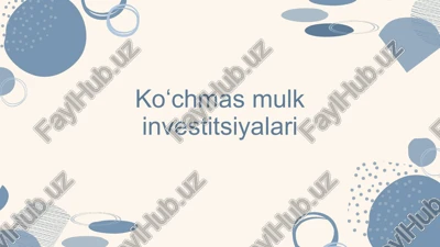 ko‘chmas mulk investitsiyalari — PPTX
