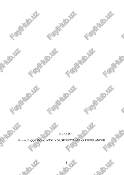 diqqatning asosiy xususiyatlari va rivojlanishi kurs ishi — DOCX