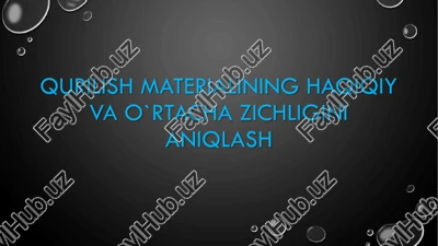qurilish materialining haqiqiy va o`rtacha zichligini aniqlash — PDF
