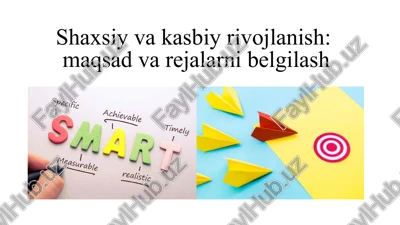 shaxsiy vakasbiy rivojlanish: maqsadvarejalar ni belgilash — PPTX