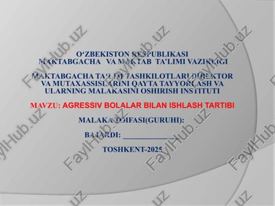 agressiv bolalar bilan ishlash tartibi — PPTX