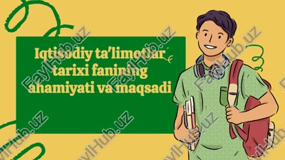 iqtisodiy ta'limotlar tarixi fanining ahamiyati va maqsadi — PPTX