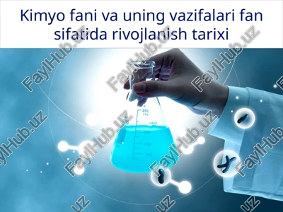 kimyo fani va uning vazifalari fan sifatida rivojlanish tarixi — PPTX