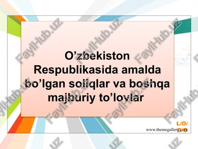 o’zbekiston respublikasida amalda bo’lgan soliqlar va boshqa majburiy to’lovlar — PPTX