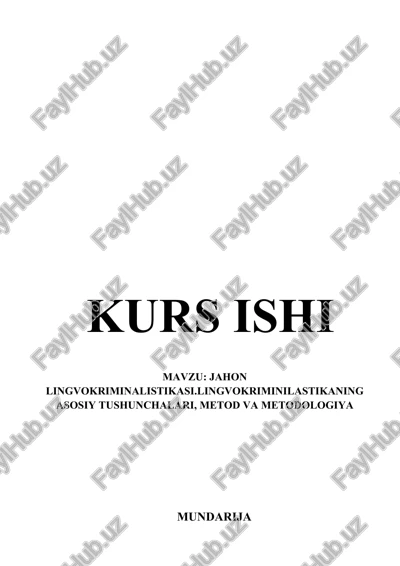 jahon lingvokriminalistikasi.lingvokriminilastikaning asosiy tushunchalari, metod va metodologiya — DOCX