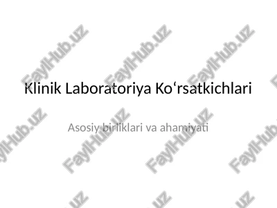 klinik lobaratoriya kõrsatkichlari — PPTX