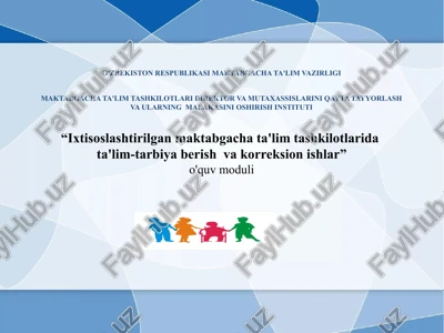 ixtisoslashtirilgan maktabgacha ta'lim tashkilotlari — PPTX