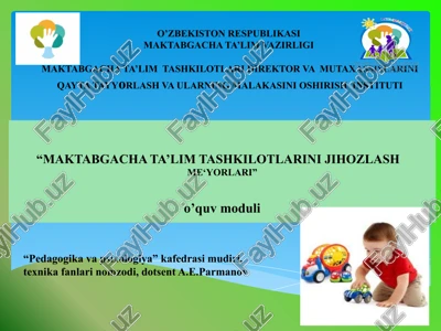 maktabgacha ta’lim tashkilotlarini jihozlashning ahamiyati va ularga qo’yiladigan talablar — PPTX