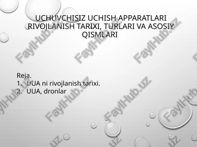 uchuvchisiz uchish apparatlari rivojlanishi — PPTX