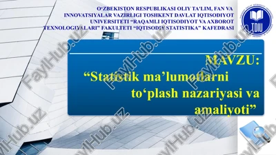 statistikma’lumotlarnito‘plashnazariyasivaamaliyoti — PPTX