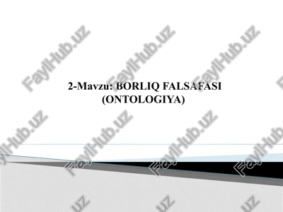 borliq falsafasi (ontologiya) — PPTX