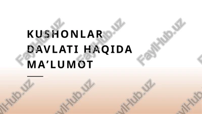 kushonlar davlati haqida maʼlumot — PPTX