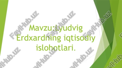 lyudvigerxardningiqtisodiyislohotlari — PPTX