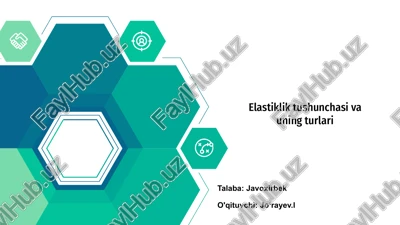 elastiklik tushunchasi va uning turlari — PPTX
