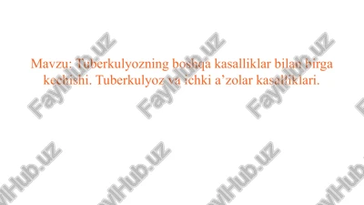 tuberkulyoz va ichki a’zolar kasalliklari — PPTX