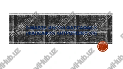 inson falsafasi (falsafiy antropologiya) — PPTX
