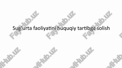 sug’urtafaoliyatinihuquqiytartibgasolish — PPTX