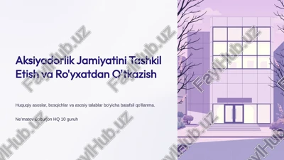 aksiyadorlik jamiyatini tashkil etish va ro'yxatdan o'tkazish — PPTX