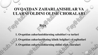 ovqatdan zaharlanishlar va ularni oldini olish choralari — PPTX