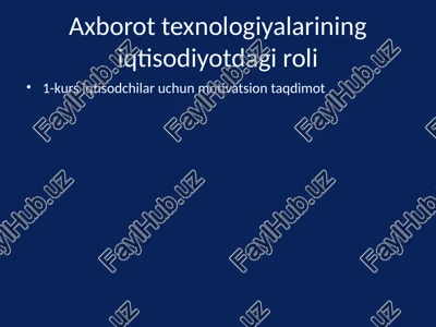 axborot texnologiyalarining iqtisodiyotdagi roli — PPTX