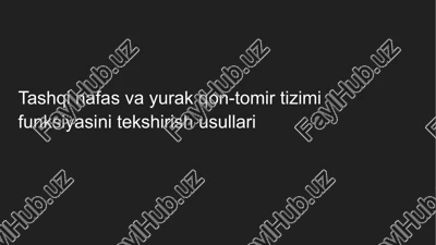 tashqi nafas va yurak qon-tomir tizimi funksiyasini tekshirish usullari — PPTX