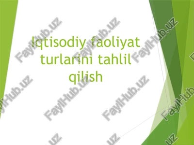 iqtisodiy faoliyat turlari — PPTX