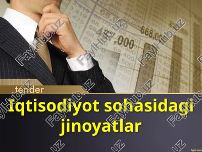 iqtisodiyot sohasidagi jinoyatlar — PPTX