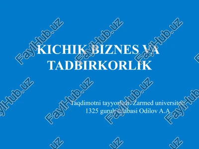 kichik biznes va tadbirkorlik — PPTX