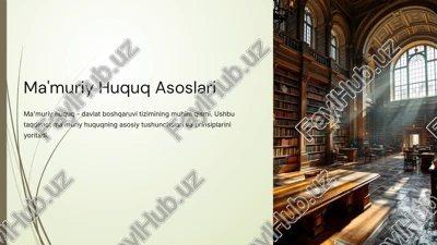 ma'muriy huquq asoslari — PPTX