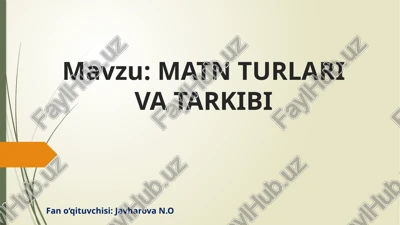 matn turlari va tarkibi — PPTX