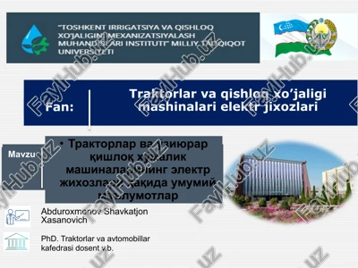 traktorlar va qishloq xo’jaligi mashinalari elektr jihozlari — PPTX