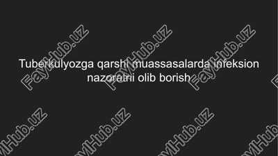 tuberkulyozga qarshi muassasalarda infeksion nazoratni olib borish — PPTX