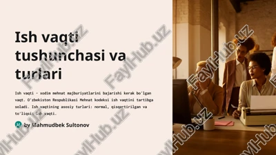 ish vaqti tushunchasi va turlari — PPTX