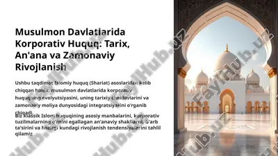 musulmon davlatlarida korporativ huquq: tarix, an'ana va zamonaviy rivojlanish — PPTX