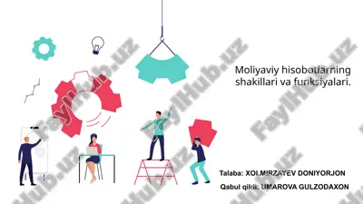 moliyaviy hisobotlarning shakillari va funksiyalari — PPTX