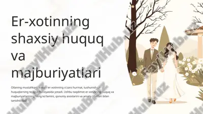 er-xotinning shaxsiy huquq va majburiyatlari — PPTX