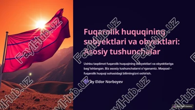 fuqarolik huquqining subyektlari va obyektlari: asosiy tushunchalar — PPTX