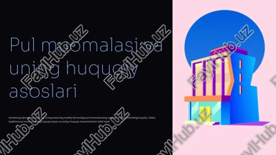 pul muomalasi va uning huquqiy asoslari — PPTX