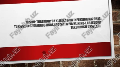 tuberkulyoz diagnostikasi:obyektiv va kliniko-labarator tekshirish usullari — PPTX