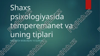 shaxs psixologiyasi. temperament va uning tiplari — PPTX