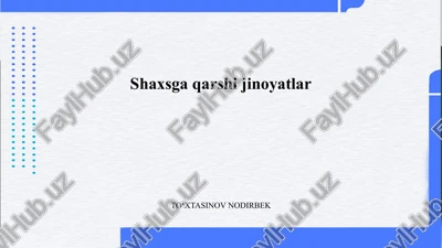 shaxsga qarshi jinoyatlar — PPTX